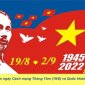 Tuyên truyền kỷ niệm 77 năm Cách mạng tháng Tám (19/8/1945 - 19/8/2022 ) và Quốc khánh nước Cộng hòa xã hội chủ nghĩa Việt Nam ( 02/9/1945 - 02/9/2022 )